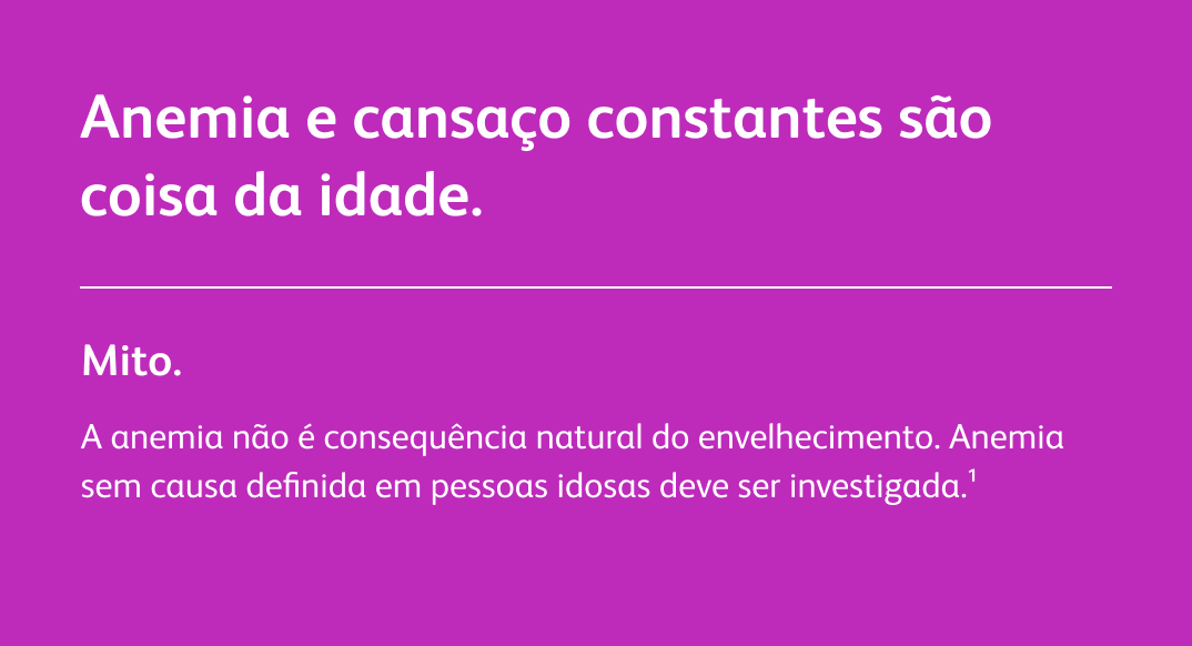 Anemia e cansaço constantes são coisa da idade