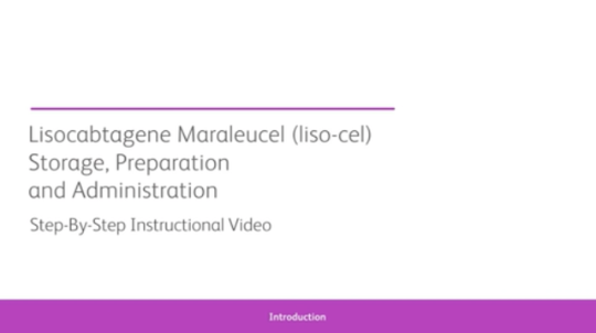 Lisocabtagene Maraleucel (liso-cel) product handling videos.